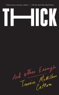 Cover image for Thick And Other Essays