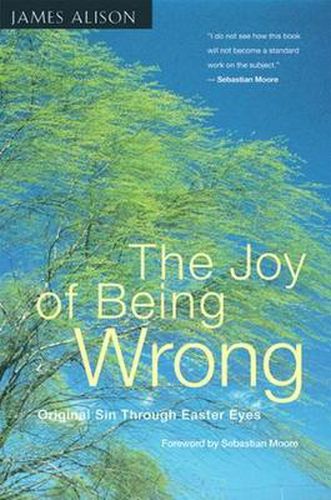 Cover image for Joy of Being Wrong: Original Sin Through Easter Eyes