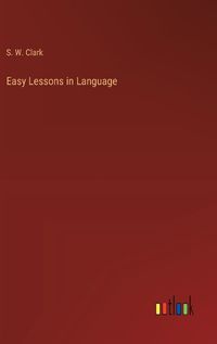 Cover image for Easy Lessons in Language