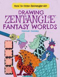 Cover image for Drawing Zentangle(r) Fantasy Worlds