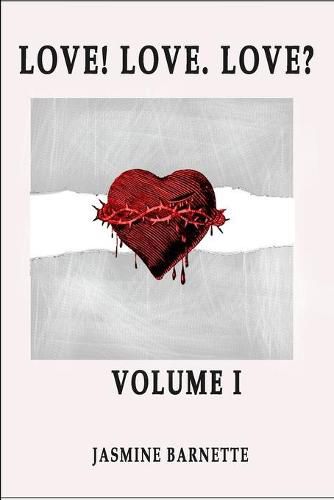 Cover image for Love! Love. Love?: Volume I.