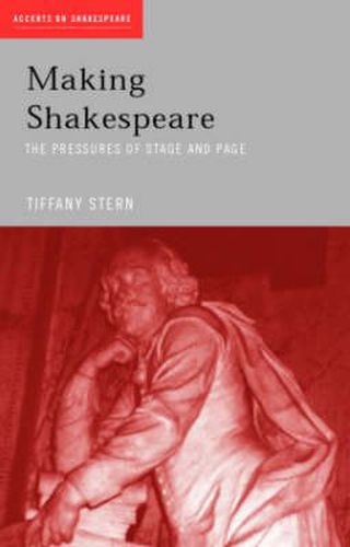 Cover image for Making Shakespeare: From stage to page