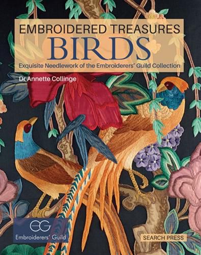 Cover image for Embroidered Treasures: Birds: Exquisite Needlework of the Embroiderers' Guild Collection
