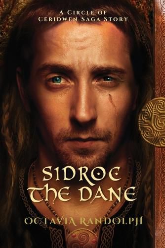 Cover image for Sidroc the Dane: A Circle of Ceridwen Saga Story