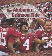 Cover image for The Alabama Crimson Tide