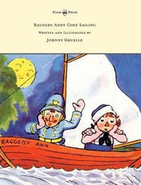 Cover image for Raggedy Andy Goes Sailing - Written and Illustrated by Johnny Gruelle