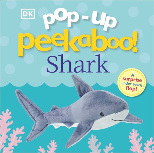 Cover image for Pop-Up Peekaboo! Shark: Pop-Up Surprise Under Every Flap!