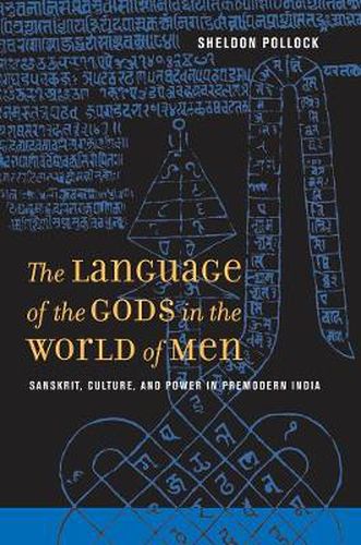 Cover image for The Language of the Gods in the World of Men: Sanskrit, Culture, and Power in Premodern India