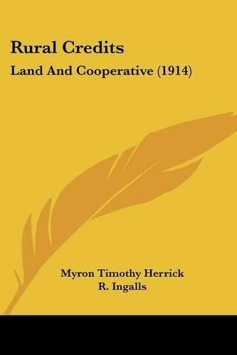 Cover image for Rural Credits: Land and Cooperative (1914)