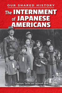 Cover image for The Internment of Japanese Americans