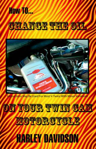 Cover image for How to Change the Oil on Your Twin Cam Harley Davidson Motorcycle