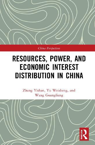 Cover image for Resources, Power, and Economic Interest Distribution in China