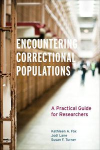 Cover image for Encountering Correctional Populations: A Practical Guide for Researchers