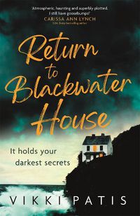 Cover image for Return to Blackwater House: a haunting psychological suspense thriller that will keep you gripped for 2022