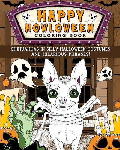 Cover image for Chihuahuas Happy Howloween Coloring Book