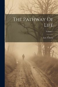 Cover image for The Pathway Of Life; Volume 1