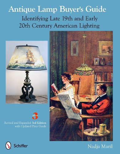 Cover image for Antique Lamp Buyer's Guide: Identifying Late 19th and Early 20th Century American Lighting