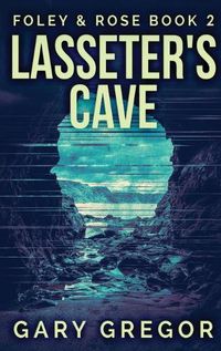 Cover image for Lasseter's Cave: Large Print Hardcover Edition