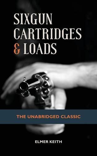 Cover image for Sixgun Cartridges & Loads