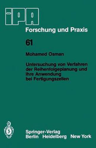 Cover image for Untersuchung von Verfahren der Reihenfolgeplanung und ihre Anwendung bei Fertigungszellen