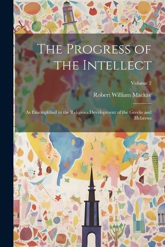 The Progress of the Intellect