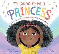 Cover image for I'm Going to Be a Princess