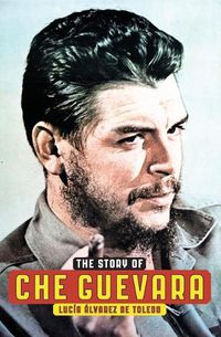 Cover image for Story Of Che Guevara
