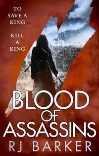 Cover image for Blood of Assassins: (The Wounded Kingdom Book 2) To save a king, kill a king...