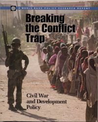 Cover image for BREAKING THE CONFLICT TRAP-CIVIL WAR AND DEVELOPMENT POLICY