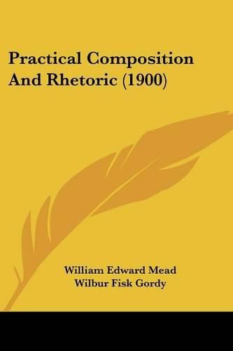 Practical Composition and Rhetoric (1900)