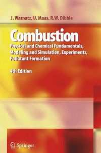 Cover image for Combustion: Physical and Chemical Fundamentals, Modeling and Simulation, Experiments, Pollutant Formation
