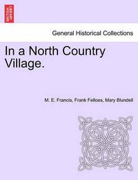 Cover image for In a North Country Village.