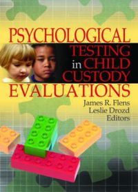 Cover image for Psychological Testing in Child Custody Evaluations