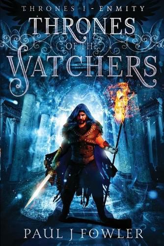 Cover image for Thrones of the Watchers: Thrones I - Enmity