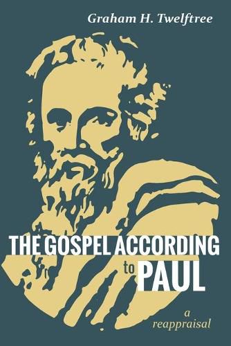 Cover image for The Gospel According to Paul: A Reappraisal