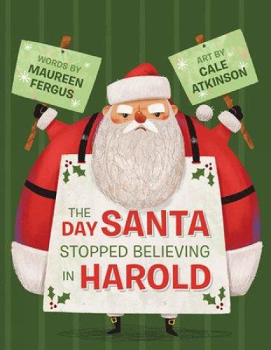 Cover image for The Day Santa Stopped Believing in Harold