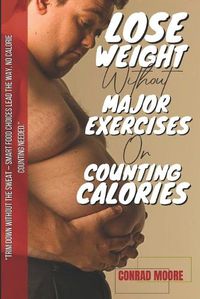 Cover image for Lose Weight Without Major Exercises Or Counting Calories