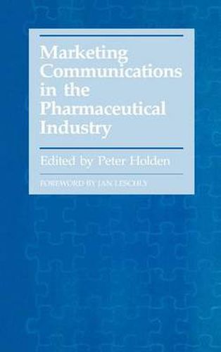 Cover image for Marketing Communications in the Pharmaceutical Industry