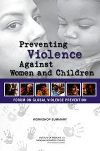 Cover image for Preventing Violence Against Women and Children: Workshop Summary