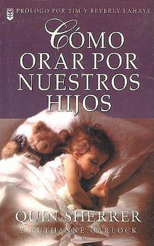 Cover image for Como Orar Por Nuestros Hijos