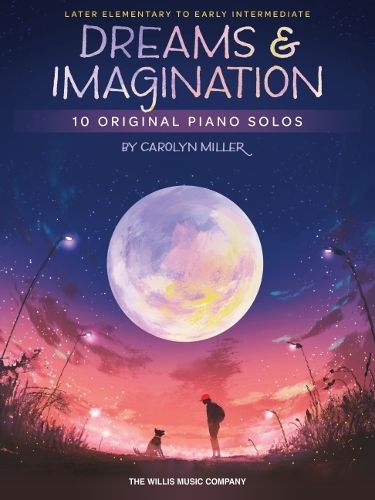 Dreams and Imagination: 10 Original Piano Solos