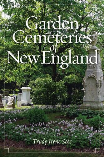 Garden Cemeteries of New England