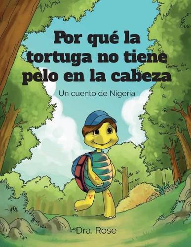 Cover image for Por que la Tortuga no Tiene Pelo en la Cabeza