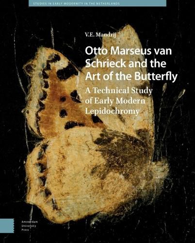 Cover image for Otto Marseus van Schrieck and the Art of the Butterfly