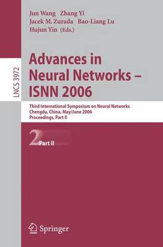 Advances in Neural Networks - ISNN 2006: Third International Symposium on Neural Networks, ISNN 2006, Chengdu, China, May 28 - June 1, 2006, Proceedings, Part II