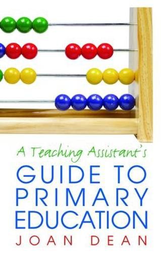 Cover image for A Teaching Assistant's Guide to Primary Education