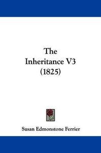 Cover image for The Inheritance V3 (1825)