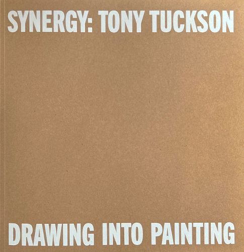 Cover image for Tony Tuckson: Synergy , Drawing into painting