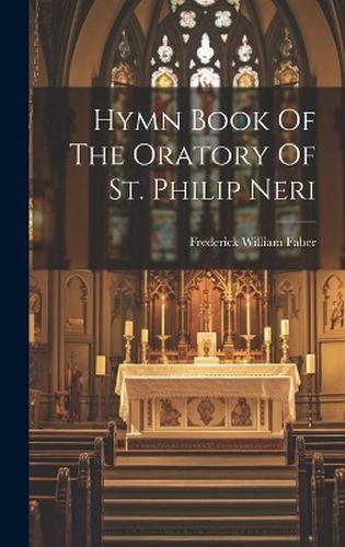 Hymn Book Of The Oratory Of St. Philip Neri