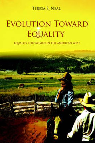 Cover image for Evolution Toward Equality: Equality for Women in the American West